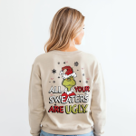 Grinch “All Your Sweaters Are Ugly” Pullover - Image 10